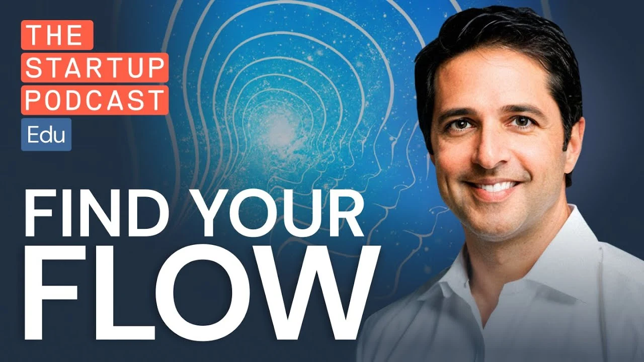 The Startup Podcast with Steven Puri about Flow States for entrepreneurs